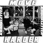 Move Harder (Explicit)