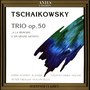 Piotr Tschaikowski: Trio, op. 50