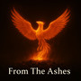 From the Ashes