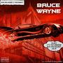 BRUCE WAYNE (Explicit)