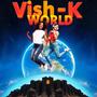 Vish-K World