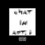 WHAT IM AFTER (Interlude) [Explicit]