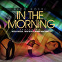 In the Morning (feat. Beeda Weeda, New Boyz & Bobby Brackins) - Single