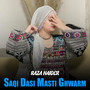 Saqi Dasi Masti Ghwarm