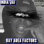 Bay Area Factors (Bonus Track) [Explicit]