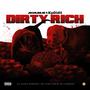 Dirty Rich (Explicit)