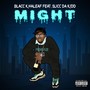 Might (feat. Slicc da Kidd) (Explicit)