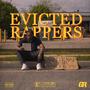 Evicted Rappers (Explicit)