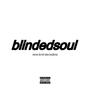 BlindedSoul (Explicit)