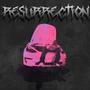 Resurrection (Explicit)