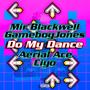 Do My Dance (feat. Aerial Ace, GameboyJones & Ciyo) [Explicit]