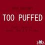 Too Puffed (feat. Swamiin') [Explicit]