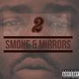 Smoke & Mirrors 2 (Explicit)