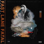 Fast Lane Fatal (Explicit)