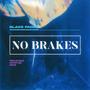 NO BRAKES (Explicit)