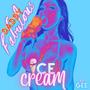 Ice Cream (feat. Sam Gee) [Explicit]