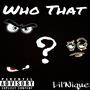 Who That (Explicit)