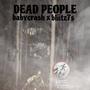 Dead People (feat. babycrash) [Explicit]