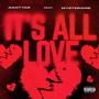 It's all love (feat. MysterWre) [Explicit]