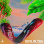 Dive in You (Explicit)