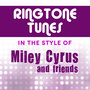 Ringtone Tunes: In The Style of Miley Cyrus And Friends