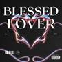 BLESSED LOVER (Explicit)