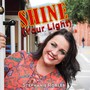 Shine (Your Light)