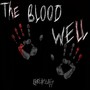 The Blood Well