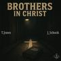 Brothers In Christ