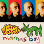 MAMAS BOY (Explicit)
