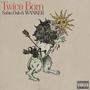 Twice Born (Explicit)
