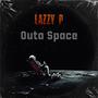 Outa Space (Explicit)