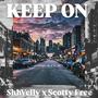 Keep On (feat. Scotty Free)