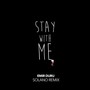Stay With Me (SOLANO Remix) - Single