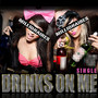 Drinks on Me (Explicit)