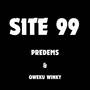 Site 99 (with Qweku Winky) [Explicit]