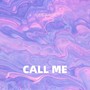 CALL ME