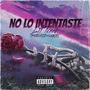 No lo intentaste (Explicit)