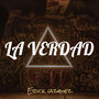 La Verdad (Explicit)