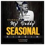 My Daddy (Seasonal Riddim)