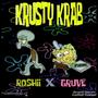 krusty Krab Pizza (feat. Ol'Lemor Gruve) [Explicit]