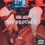 My Brother (Explicit)