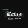 Rotos (feat. Gabo) [Explicit]