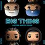 Big Thing (feat. Aid Wang, Ritmo & BMC) [Explicit]