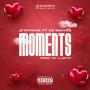 Moments (feat. Kd Bakes) [Radio Edit]