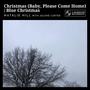 Christmas (Baby, Please Come Home) / Blue Christmas