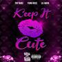 Keep It Cute (feat. Yung Ross & Lil Maya) [Explicit]