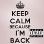 I'M BACK! (Explicit)