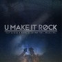 U Make It Rock (feat. Anjali Raj)