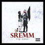 Sremm (Trap Edition)